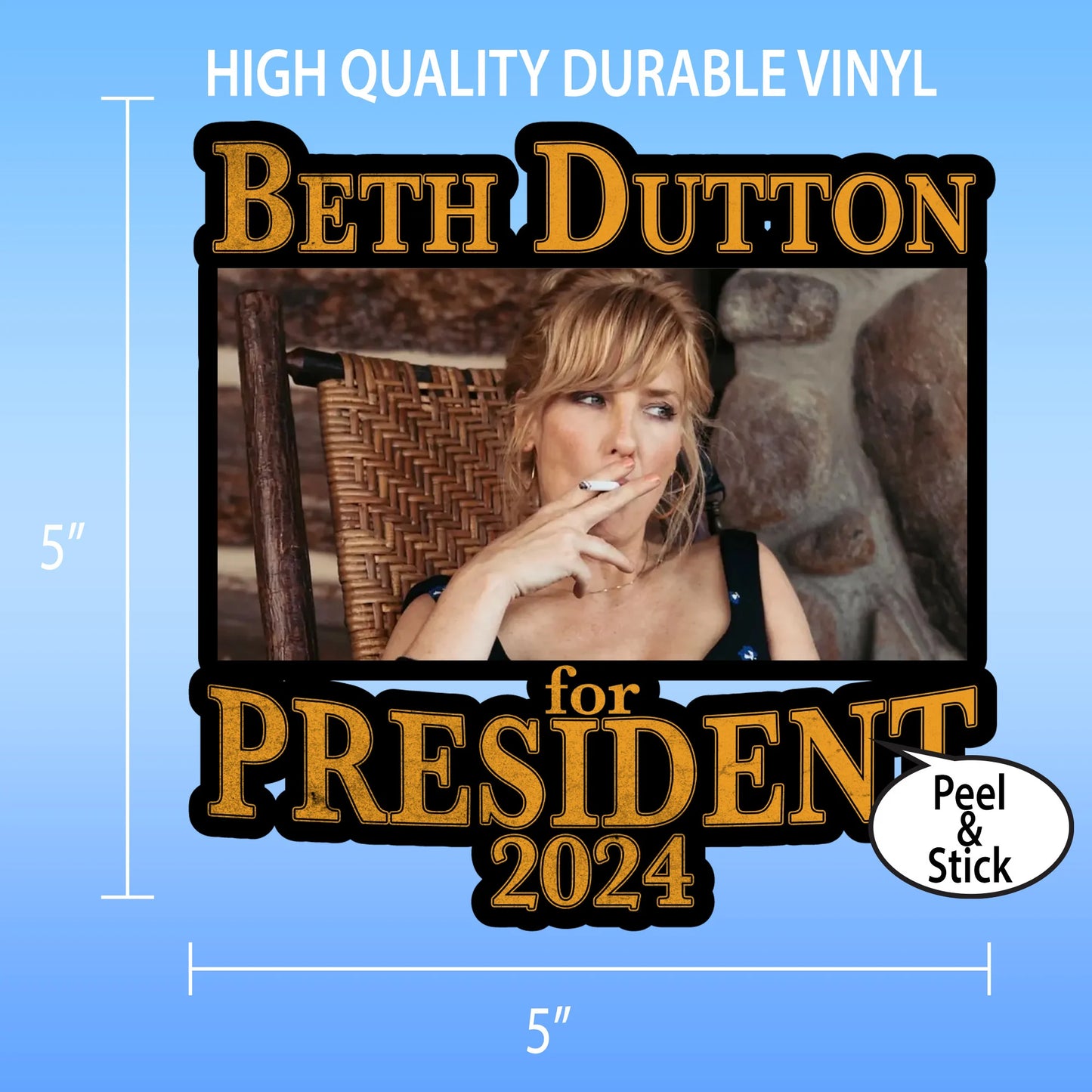 Beth Dutton for President 2024 Decal - High-Quality Vinyl Sticker