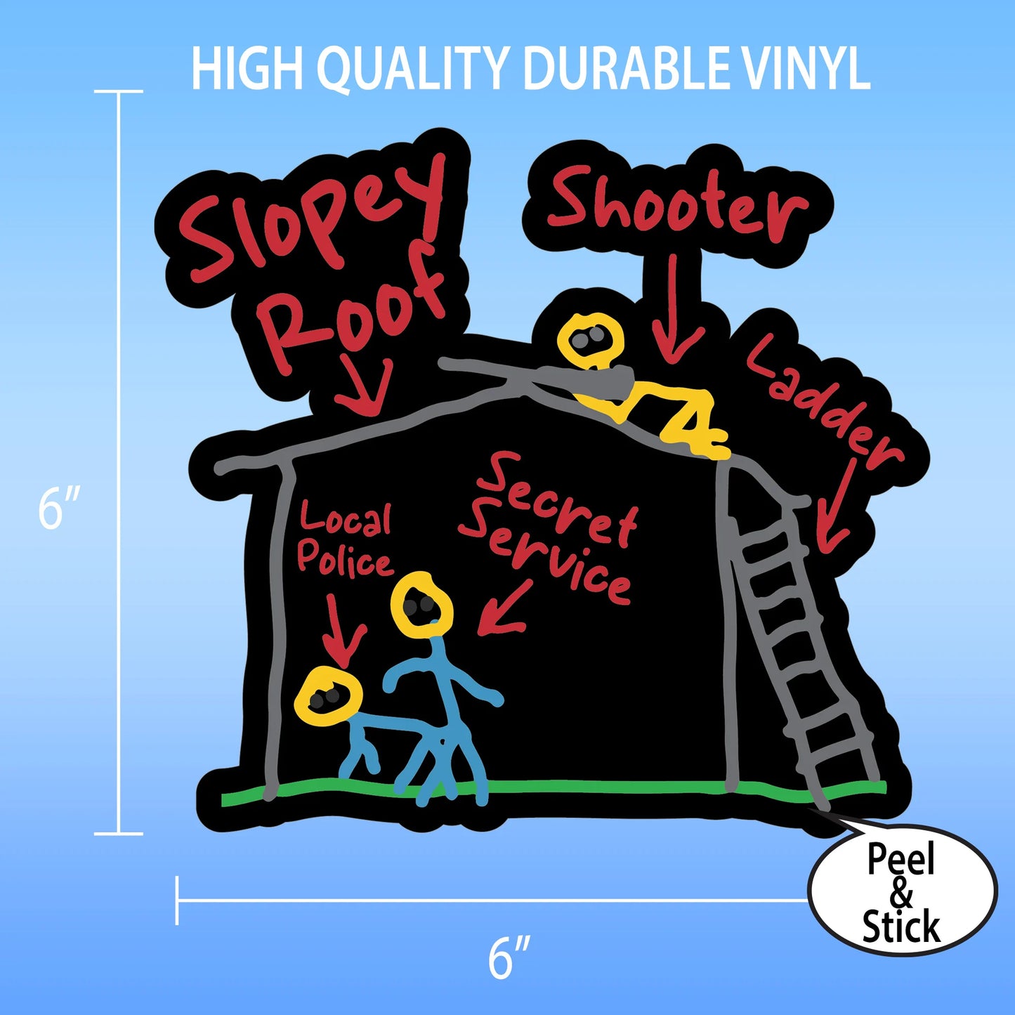Shooter on a Slopey Roof - Funny Secret Service Sticker