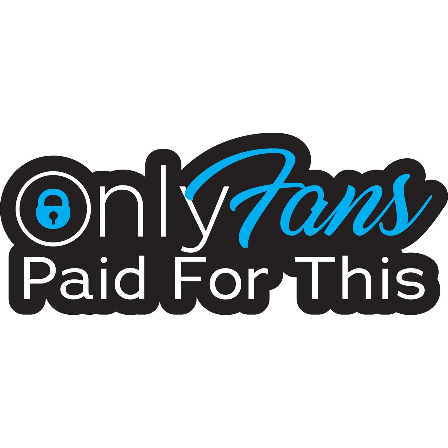 Only Fans Paid For This Decal – Humorous Car Sticker