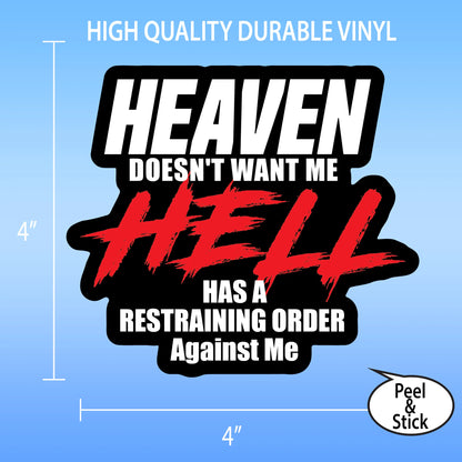 Heaven Doesn’t Want Me, Hell Has