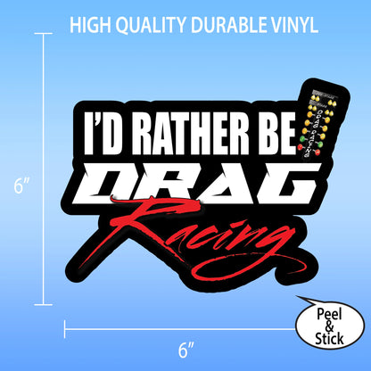 I'd Rather Be Drag Racing