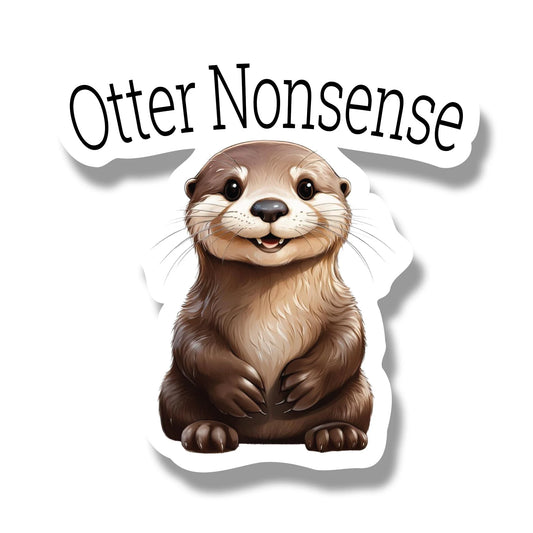 Otter Nonsense Cute Sticker - 5" Vinyl