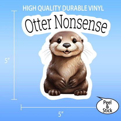 Otter Nonsense Cute Sticker - 5" Vinyl